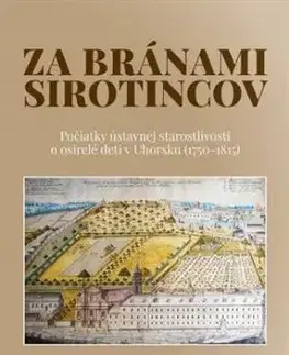 Za bránami sirotincov - Ingrid Kušniráková