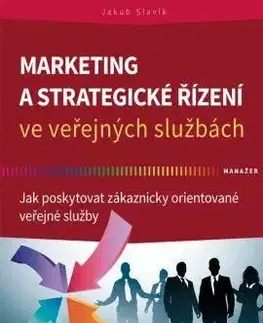 Marketing a strategické řízení ve veřejných službách - Jakub Slavík