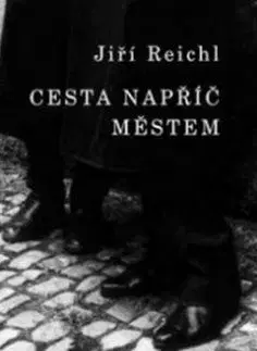 Cesta napříč městem - Jiří Reichl