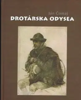 Drotárska odysea - Ján Čomaj