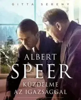 Albert Speer küzdelme az igazsággal - Gitta Sereny