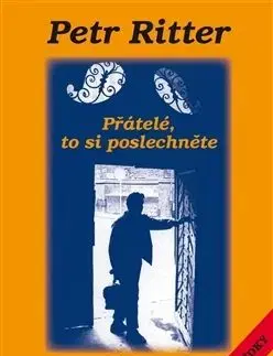 Přátelé, to si poslechněte - Petr Ritter