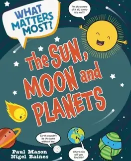 What Matters Most?: The Sun, Moon and Planets - Mason Paul