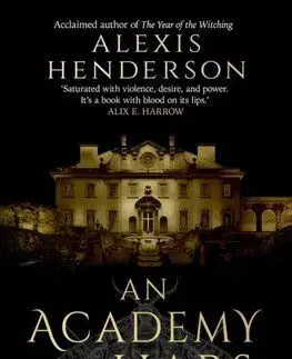 An Academy for Liars - Alexis Henderson