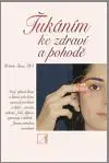 Ťukáním ke zdraví a pohodě - Robert Temes