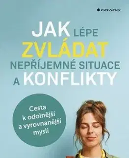 Jak lépe zvládat nepříjemné situace a konflikty - Melanie Greenberg