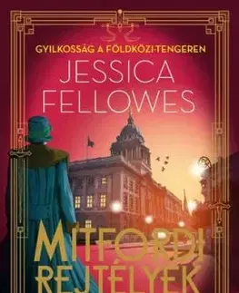Gyilkosság a Földközi-tengeren - Mitfordi rejtélyek - Jessica Fellowes