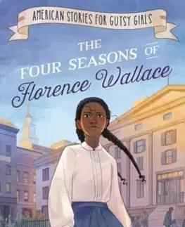 The Four Seasons of Florence Wallace - Kirstie Myvett
