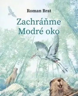 Zachráňme Modré oko - Roman Brat