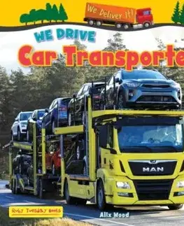 We Drive Car Transporters - Alix Wood