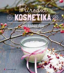 Přírodní kosmetika pro každý den - Christina Kraus