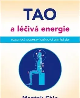 TAO a léčivá energie - Chia Mantak