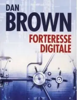 La Forteresse Digitale - Dan Brown