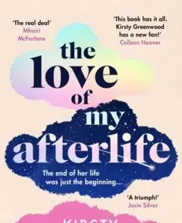 The Love of My Afterlife - Kirsty Greenwood