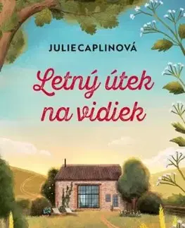 Letný útek na vidiek - Julie Caplinová