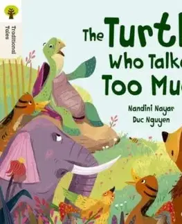 Oxford Reading Tree Traditional Tales: Level 8: The Turtle Who Talked Too Much - Nandini Nayer