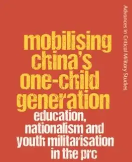 Mobilising China's One-Child Generation - Orna Naftali