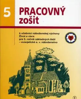 Pracovný zošit 5. ročník ZŠ - evanjelická náboženská výchova - Dana Naďová