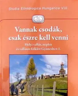 Vannak csodák, csak észre kell venni
