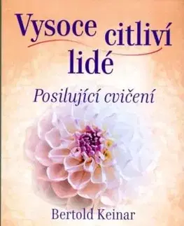 Vysoce citliví lidé - Posilující cvičení - Bertold Keinar