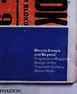 Merz to Emigre and Beyond - Steven Heller