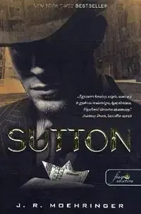 SUTTON - J. R. Moehringer