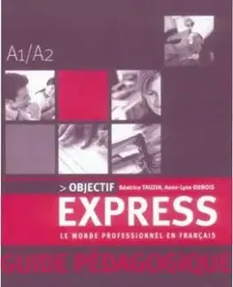 Objectif express A1/A2 Guide Pedagogique - Anne-Lyse Dubois