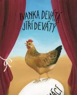 Pravé domácí - Jiří Devátý, Ivanka Devátá, Iva Hüttnerová
