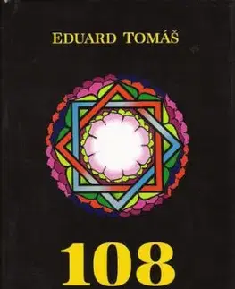 108 meditací, jógových rad, postřehů a pokynů pro pokročilé - Tomáš Eduard