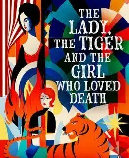 The Lady, the Tiger and the Girl Who Loved Death - Helen Marshall