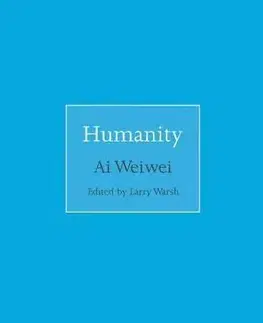 Humanity - Ai Weiwei