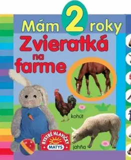 Mám 2 roky - Zvieratká na farme