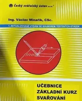 Učebnice - základní kurz svařování metodou 311 - Václav Minařík