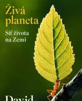 Živá planeta: Síť života na Zemi - David Attenborough