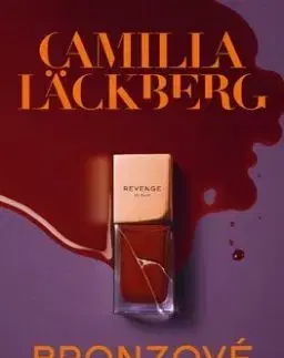 Faye 3: Bronzové sny - Camilla Läckberg
