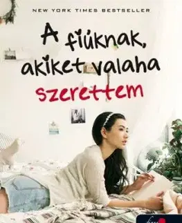 A fiúknak, akiket valaha szerettem - Jenny Han