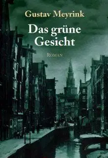 Das Gruene Gesicht - Gustav Meyrink