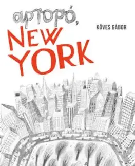 Apropó, New York - Gábor Köves