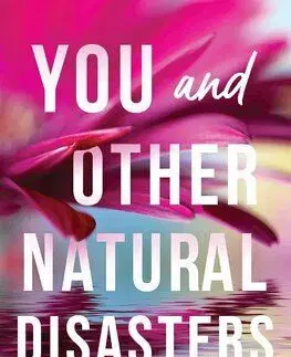 You and Other Natural Disasters - Maria Martinez