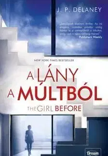 The Girl Before - A lány a múltból - JP Delaney