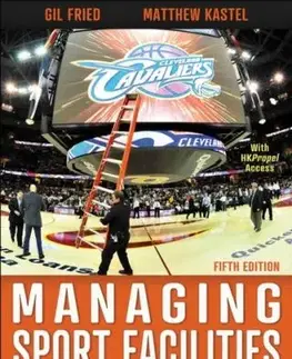 Managing Sport Facilities - Gil Fried, Matthew Kastel
