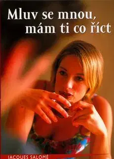 Mluv se mnou, mám ti co říct - Jacques Salomé