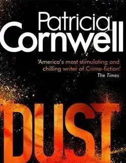 Dust - Patricia Cornwell