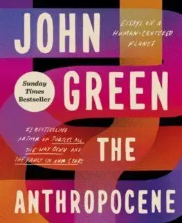 The Anthropocene Reviewed - John Green