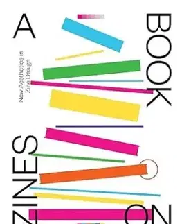 A Book on Zines: New Aesthetics in Zine Design