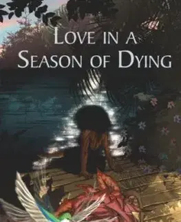 Love in a Season of Dying - Donna Aza Weir-Soley