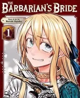 The Barbarians Bride Vol. 1 - Noriaki Kotoba, Noriaki Kotoba