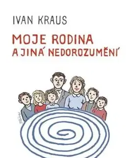 Moje rodina a jiná nedorozumění - Ivan Kraus
