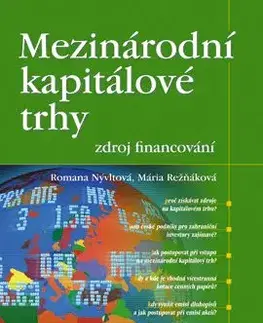 Mezinárodní kapitálové trhy – zdroj financování - Romana Nývltová, Mária Režňáková