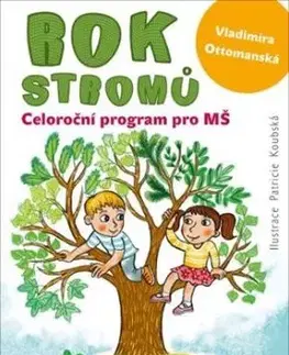 Rok stromů - Vladimíra Ottomanská, Patricie Koubská